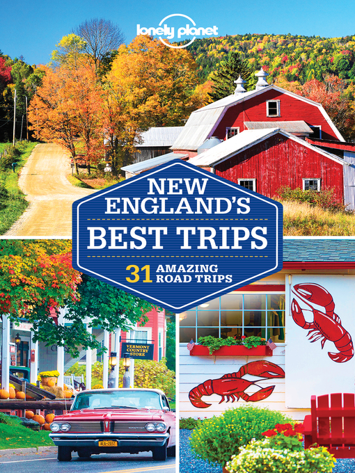 Title details for Lonely Planet New England's Best Trips by Lonely Planet;Gregor Clark;Carolyn Bain;Mara Vorhees;Benedict Walker - Wait list